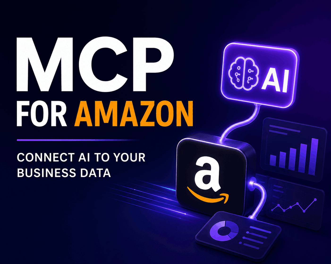  Amazon MCP: Connecting AI To Real Seller Data